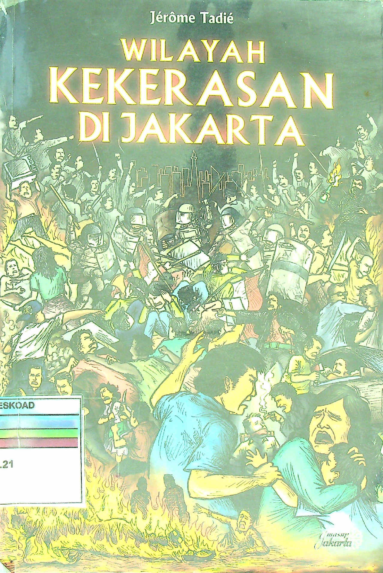 Wilayah Kekerasan Di Jakarta